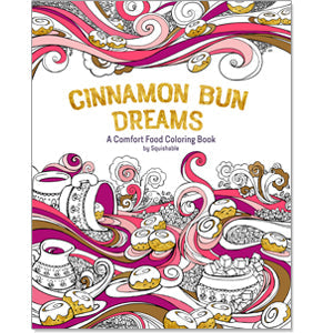 Cinnamon Bun Dreams - The Comfort Food Coloring Book